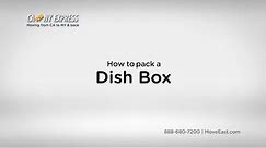 How to pack a Dish Box when moving