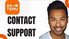 How to Contact Temu Customer Service (Full Guide)