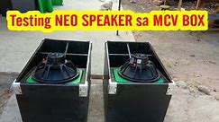 Testing 2 NEO SPEAKERS sa MCV BOX D12" | SETUP LONGTHROW SOUND SYSTEM OUTDOOR