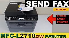 Brother MFC-L2710dw Fax, Sending Fax !