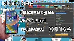 iphone X Ios 16.6 icloud Hello screen Bypass sim with signal By unlocktool