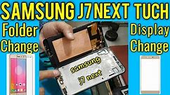 SAMSUNG J7 NEXT TOUCH DISPLAY FOLDER CHANGE