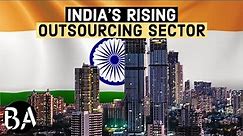 How India Became The World's Outsourcing Hub