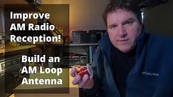 Improve AM Radio Reception with a DIY Loop Antenna!