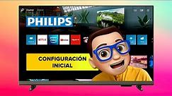 Configuración Inicial Smart TV PHILIPS con Saphi 💙 | Guía PASO a PASO ✅