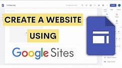 How To Create Website in Google Sites for Free | Tutorial For Beginners