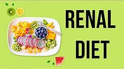 Renal Diet: A Comprehensive Guide for Kidney Health - NutriBites
