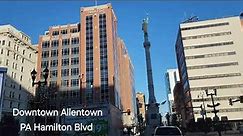 Downtown Allentown PA, Hamilton Blvd and 7th street Lehigh valley PA