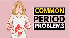 Common Period problem Everything You Need to Know