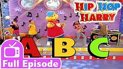 Alphabet ABC | Full Episode | From Hip Hop Harry