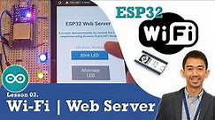 03 ESP32 Wi-Fi and Web Server | Web Pages to Control LEDs over Wi-Fi in Access Point & Station Modes