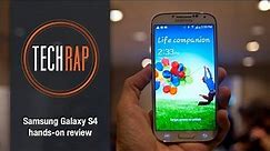 Samsung Galaxy S4 hands-on review