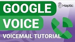 How to access voicemail in Google Voice (full tutorial)
