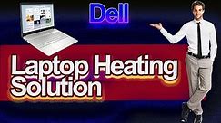 How to Reduce Heating Problem Dell 3511 Laptop