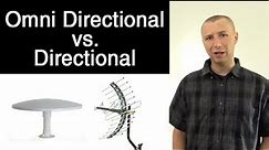 Omni Directional vs. Directional TV Antennas - Which Works Better?