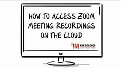 How To Access Zoom Meeting Recordings On The Cloud