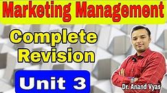 Marketing Management Course | Complete Revision | Unit 3 | Dr. Anand Vyas | MBA | AKTU
