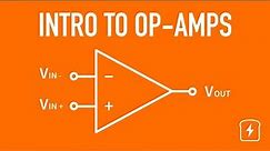 Intro to Op-Amps (Operational Amplifiers) | Basic Circuits