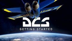 DCS Beginners Guide - GETTING STARTED
