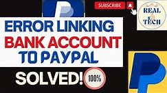 Problems in Linking Bank Account to PayPal Solved 100%.