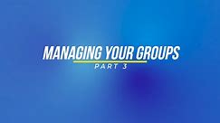 MyLegion Training Part 3: Managing Your Groups