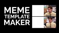 How to Make Meme Templates (Free Online Meme Template Maker)