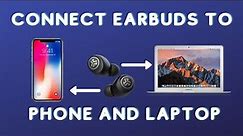How to connect earbuds to phone and laptop simultaneously?