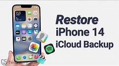 How to Restore iPhone 14 from iCloud Backup