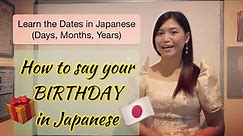 Learn the dates in Japanese (days, months, years) | How to Say Your Birthday in Japanese | shekmatz