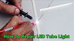 How To Repair LED Tube Light