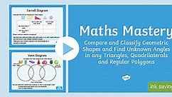 Year 6 Geometry Shape Compare and Classify Geometric Shapes Maths Mastery Activities PowerPoint