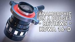 Kowa 16-D - 2x Anamorphic Lens Review