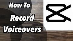 How To Record A Voiceover| CapCut Tutorial