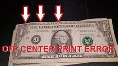 OFF CENTER PRINT! Error Bill Found Searching Banknotes