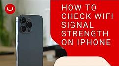 How to check Wifi signal strength on iPhone 2024 [New Method]