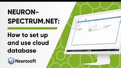 How to Set Up and Use Cloud Database in Neuron-Spectrum.NET Software