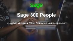 Sage 300 People - Installing Windows Telnet feature on Windows Server