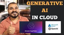Starting Generative AI On Cloud New Series- AWS And Azure