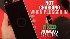 Fixed: Samsung S23 Ultra Not Charging When Plugged In!
