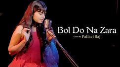 Bol Do Na Zara | By Pallavi Raj | AZHAR | Emraan Hashmi, Nargis Fakhri | Armaan Malik, Amaal Mallik