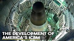 How America Developed Its ICBM