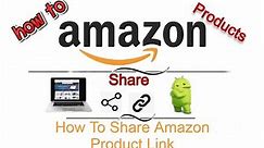 How To Share Amazon Product Link