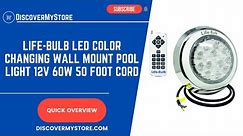 Life-Bulb Color Changing Wall Mount LED Pool Light 12 Volt 60 Watt 50 ft Cable