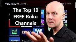 The Top 10 FREE Roku Channels - For Roku Players, Roku Sticks, & Roku TVs