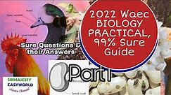 Biology Practical WAEC 2022. Sure guide 1. likely questions and their answers