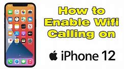 How to Enable Wifi Calling on iPhone 12 (Turn on Wifi calling)