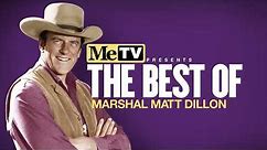 MeTV Presents the Best of Marshal Matt Dillon