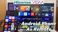 Hisense VIDAA Smart TV: How To Use Android Phone As Remote