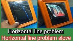 Crt tv horizontal line problem | horizontal section problem