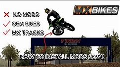 2024 TUTORIAL ON HOW TO INSTALL MODS IN MX BIKES!
